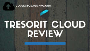 Tresorit Cloud Storage Review