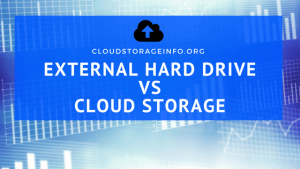 External Hard Drive vs Cloud Storage
