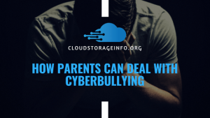 How Parents Can Deal With Cyberbullying