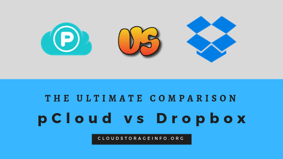 pCloud vs Dropbox