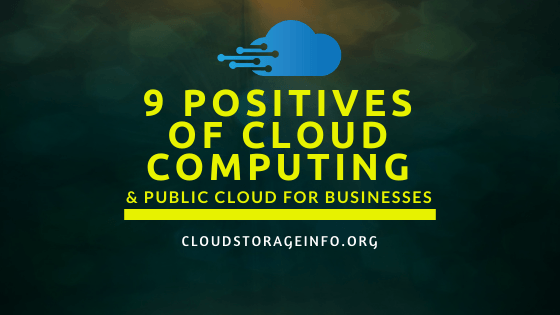 9 positives of cloud computing