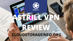 Astrill VPN Review - Featured Image