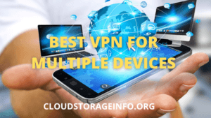 Best VPN For Multiple Devices - Featured Image