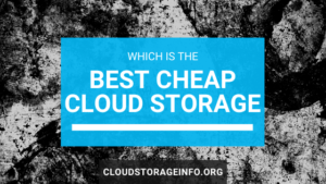 Best cheap cloud storage
