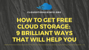 How To Get Free Cloud Storage