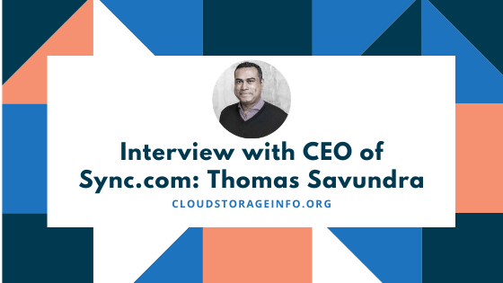 Interview with CEO of Sync.com_ Thomas Savundra